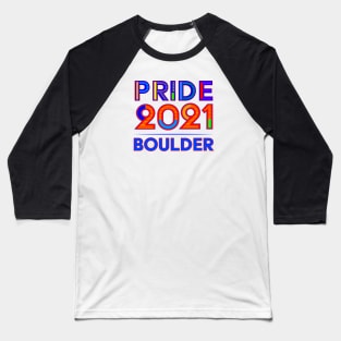 LGTBQ Pride Month Tee Shirt - Boulder, CO 2021 Baseball T-Shirt